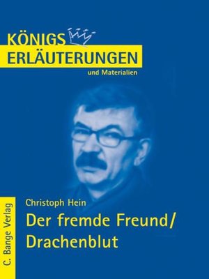 cover image of Der fremde Freund / Drachenblut von Christoph Hein. Textanalyse und Interpretation.